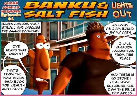 Banku And Saltfish stroll and discuss the Ghana Economy